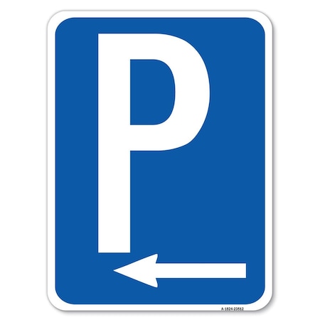 Signmission P Symbol With Left Arrow Heavy-Gauge Aluminum Rust Proof Parking Sign, 18" x 24", A-1824-23512 A-1824-23512